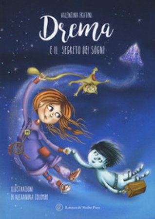 Drema e il segreto dei sogni Valentina Fratini