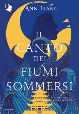Il canto dei fiumi sommersi Ann Liang