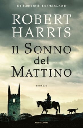 Il sonno del mattino Robert Harris