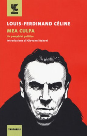 Mea culpa Louis-Ferdinand Céline