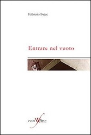 Entrare nel vuoto Fabrizio Bajec