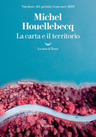 La carta e il territorio Michel Houellebecq