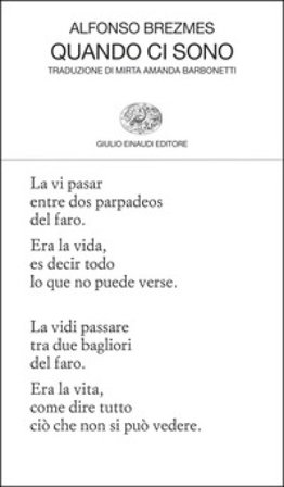 Quando ci sono. Testo originale a fronte Alfonso Brezmes