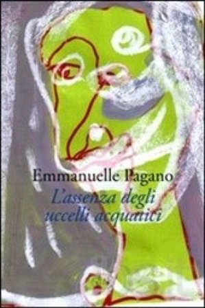 L'assenza degli uccelli acquatici Emmanuelle Pagano