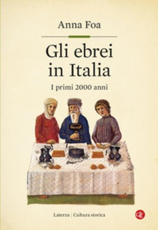 Gli ebrei in Italia. I primi 2000 anni Anna Foa