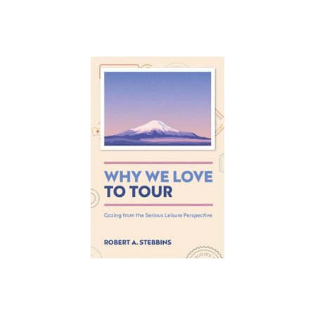 Why We Love to Tour (inbunden, eng)