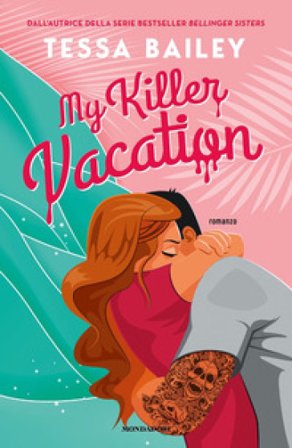 My killer vacation Tessa Bailey