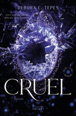 Cruel. Red Oak Manor Collection Debora C. Tepes