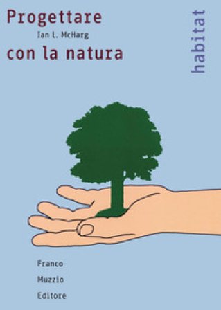 Progettare con la natura Ian L. McHarg