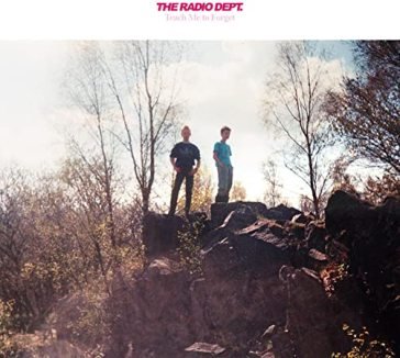 Teach me to forget Radio Dept.