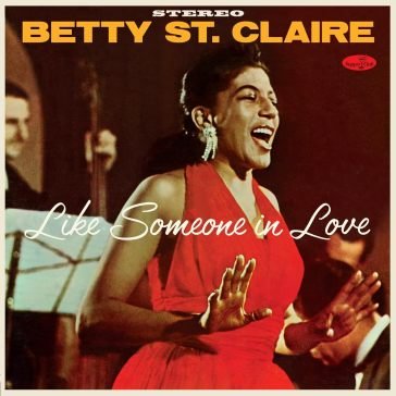 Like someone in love at basin street (18 BETTY ST. CLAIRE