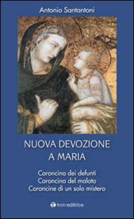 Nuova devozione a Maria Antonio Santantoni