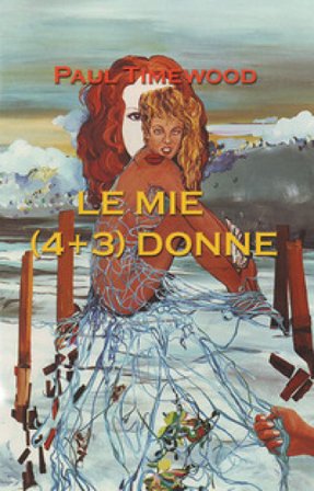 Le mie (4+3) donne Paul Timewood