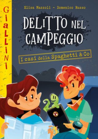 Delitto nel campeggio. Nuova ediz. Elisa Mazzoli