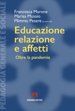 Educazione, relazione e affetti. Oltre la pandemia Francesca Marone