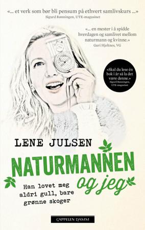 Naturmannen og jeg - Bok av Lene Julsen - Pocket