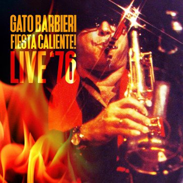 Fiesta caliente! live '76 Gato Barbieri