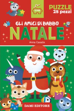 Gli amici di Babbo Natale. Storie da costruire. Ediz. a colori. Con puzzle da 28 pezzi Anna Casalis
