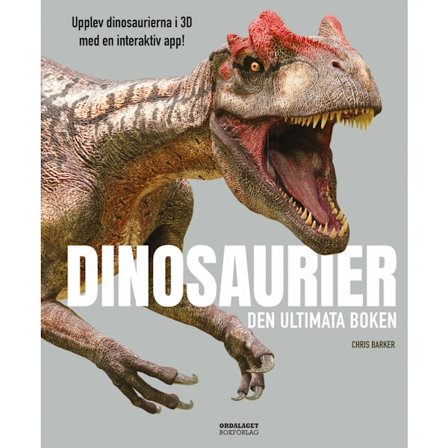 Dinosaurier : den ultimata boken (inbunden)