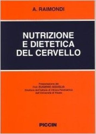 Nutrizione e dietetica del cervello A. Raimondi