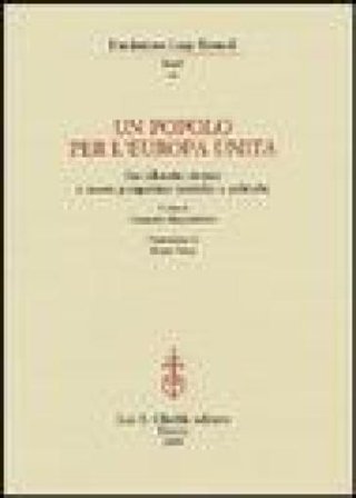 Un popolo per l'Europa unita. Fra dibattito storico e nuove prospettive teoriche e politiche