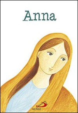 Anna. Ediz. illustrata Maria Loretta Giraldo