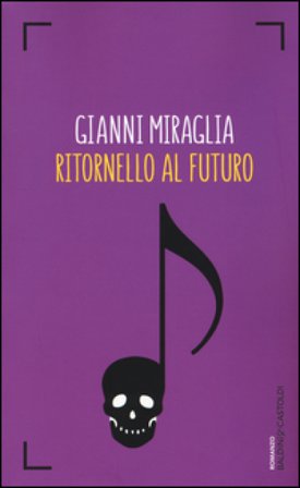 Ritornello al futuro Gianni Miraglia
