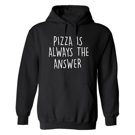 Pizza Is Always The Answer - Hoodie / Tröja - DAM