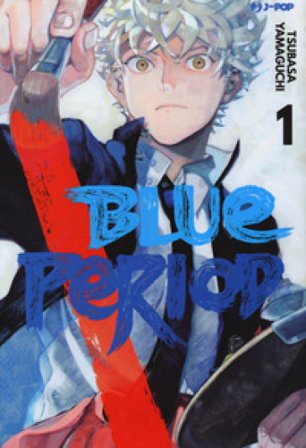 Blue period. Vol. 1 Tsubasa Yamaguchi