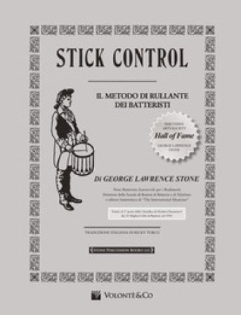 Stick control. Il metodo di rullante dei batteristi George Lawrence Stone
