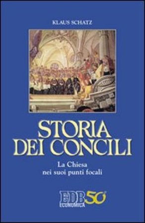 Storia dei Concili. La Chiesa nei suoi punti focali Klaus Schatz