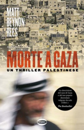 Morte a Gaza Matt Rees
