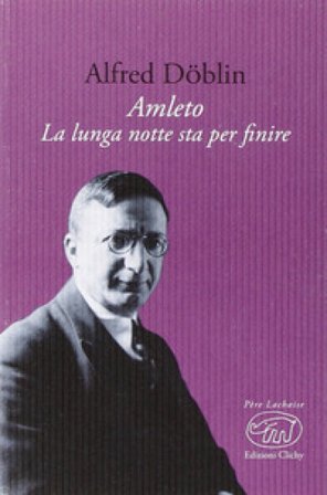 Amleto. La lunga notte sta per finire Alfred Döblin