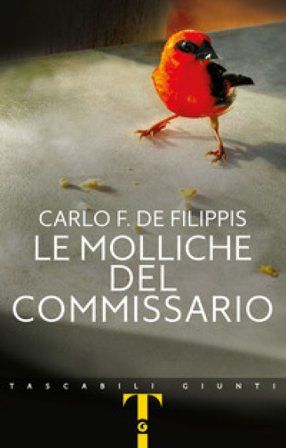 Le molliche del commissario. La prima indagine di Vivacqua Carlo F. De Filippis