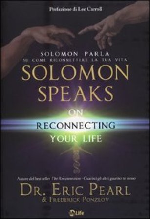 Solomon parla su come riconnettere la tua vita-Solomon speaks on reconnecting yoyr life Eric Pearl