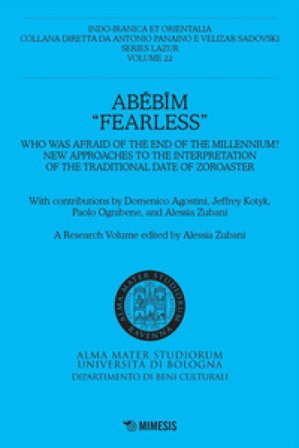 Abebim «Fearless». Who was afraid of the end of the Millennium? New approaches to the interpretation of the traditional date of Zoroaster