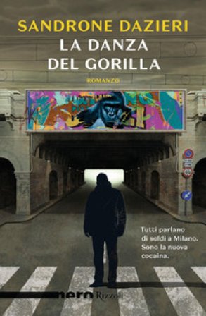 La danza del Gorilla Sandrone Dazieri
