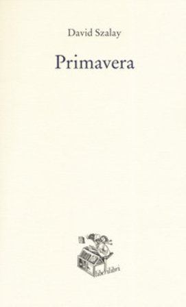 Primavera David Szalay