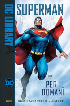 Per il domani. Superman Jim Lee