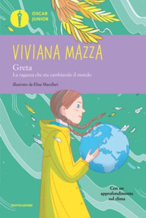 Greta. La ragazza che sta cambiando il mondo Viviana Mazza