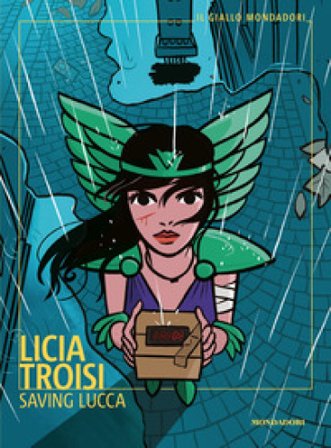 Saving Lucca Licia Troisi