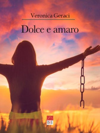 Dolce e amaro Veronica Geraci