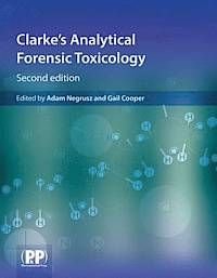 Clarke's Analytical Forensic Toxicology, ISBN: 9780857110541