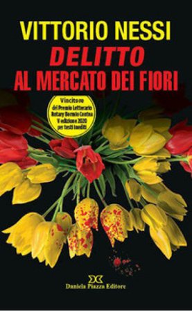 Delitto al mercato dei fiori Vittorio Nessi