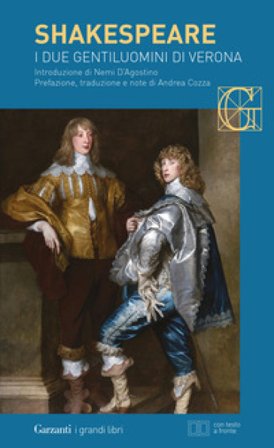 I due gentiluomini di Verona. Testo inglese a fronte William Shakespeare