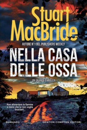 Nella casa delle ossa Stuart MacBride