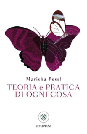 Teoria e pratica di ogni cosa Marisha Pessl