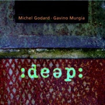 Deep Godard Michel & Murg
