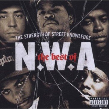 Best of : the strength of street knowled N.W.A