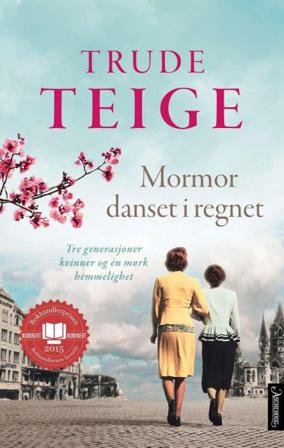 Mormor danset i regnet - Bok av Trude Teige - Pocket